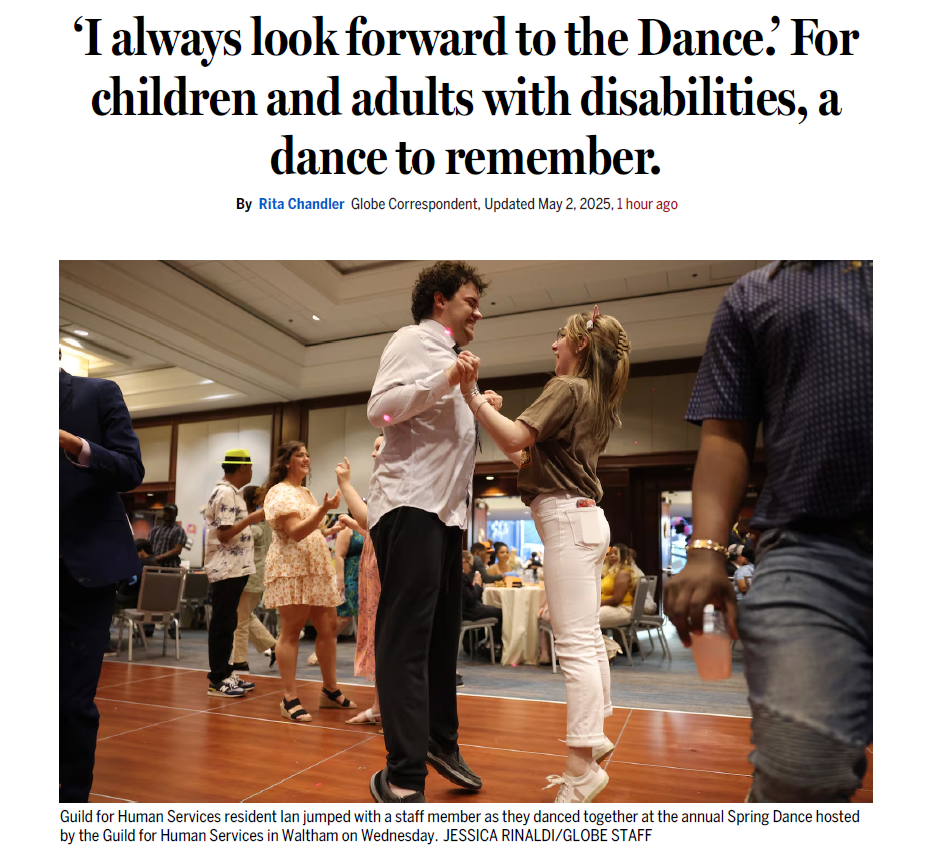 A screenshot of the Boston Globe with the headline "'I always look forward to the Dance.' For children and adults with disabilities, a dance to remember." Below the headline is an image of a Guild School student and staff member jumping on the dance floor while looking at each other. Lots of attendees can be seen in bright clothes milling about behind them.